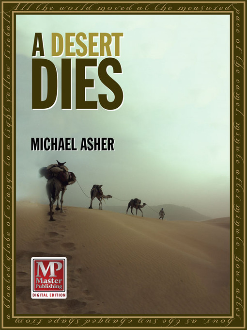 Title details for A Desert Dies by Michael Asher - Available